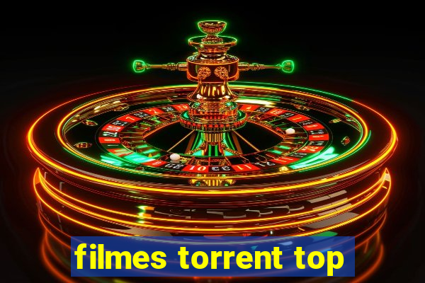 filmes torrent top